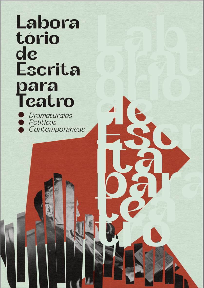 Laboratório de Escrita para Teatro — Dramaturgias Políticas Contemporâneas
