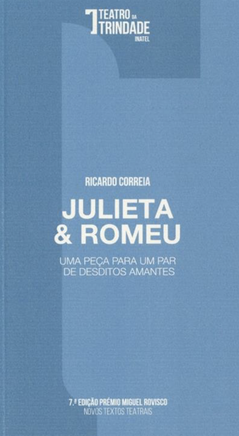 Julieta & Romeu — Uma Peça para um Par de Desditos Amantes
